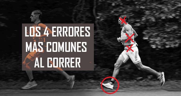 ERRORES MÁS COMUNES AL CORRER