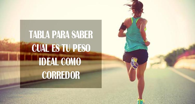 PESO IDEAL COMO CORREDOR