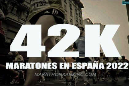 maratones españa 2022 maratones españa 2022