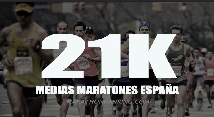 MEDIAS MARATONES ESPAÑA 2024 y 2025